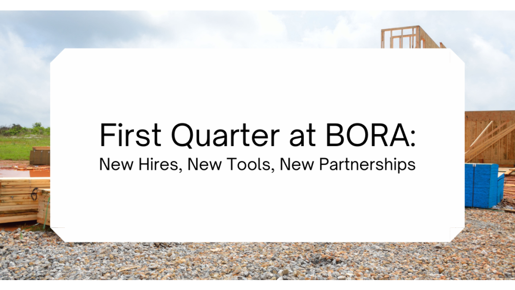 BORA's Q1 Review