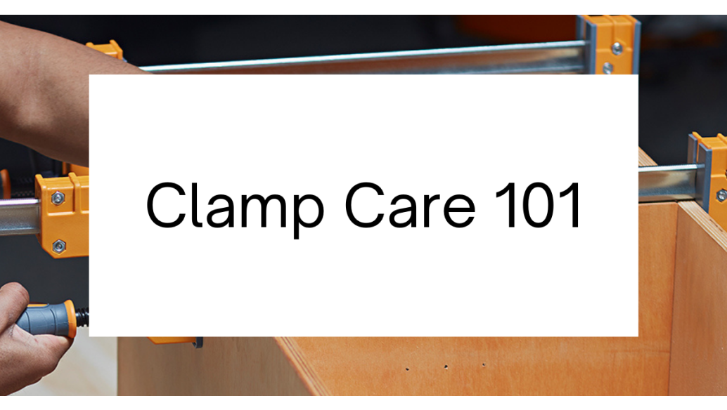 Clamp Care 101