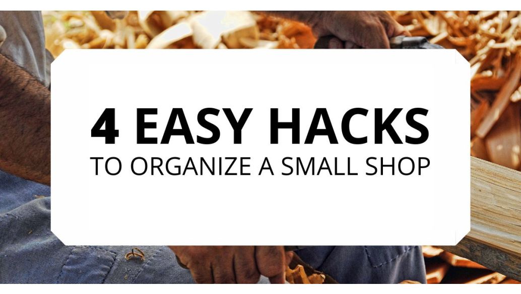 4 Easy Hacks to Organize a Small Shop