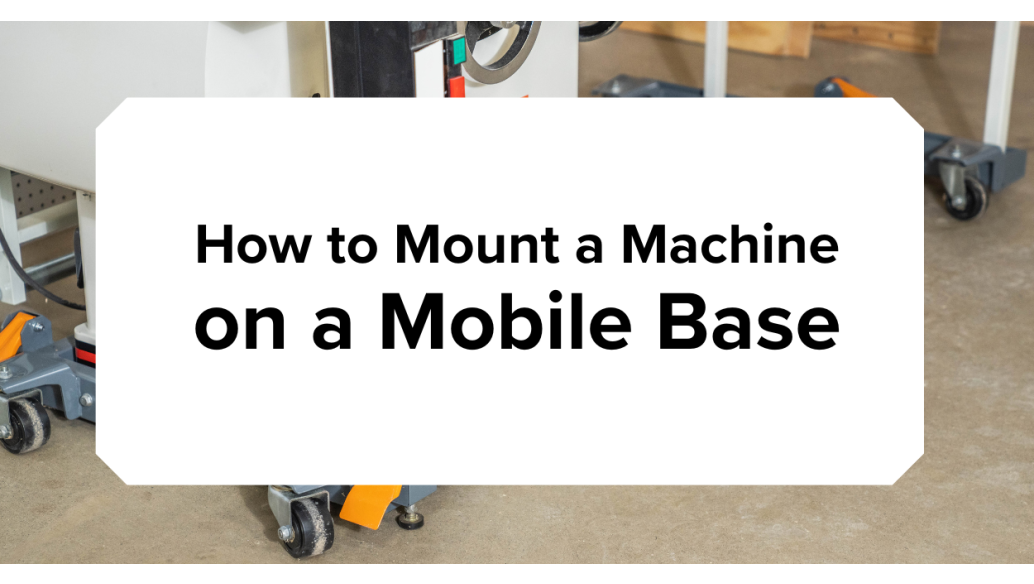How to Mount a Machine on a Mobile Base